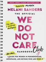 The Official We Do Not Care Club Handbook